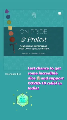 Last chance to get some incredible dice 🎲 and support COVID-19 relief in India!